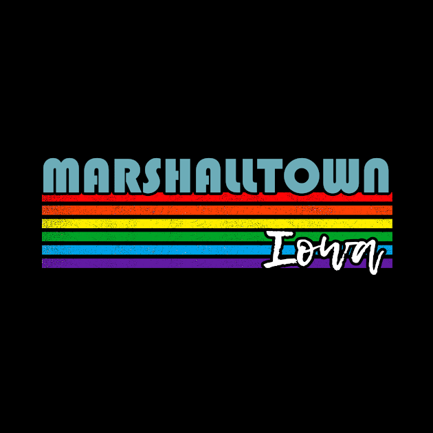 Marshalltown Iowa Pride Shirt Marshalltown LGBT Gift LGBTQ Supporter Tee Pride Month Rainbow Pride Parade by NickDezArts