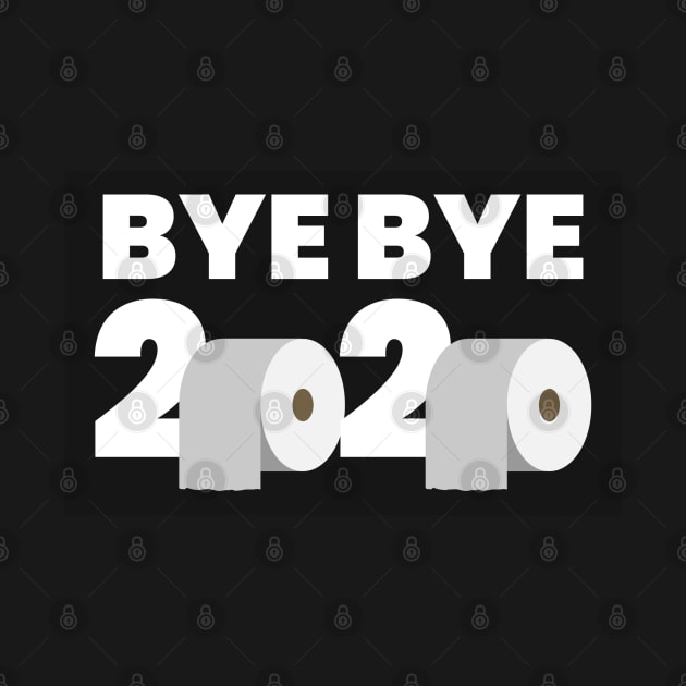 Bye Bye 2020 by BrightLightArts