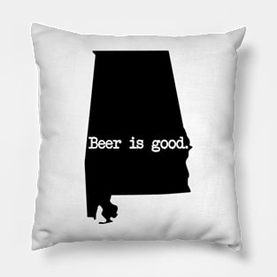 Alabama Beer Is Good AL Pillow