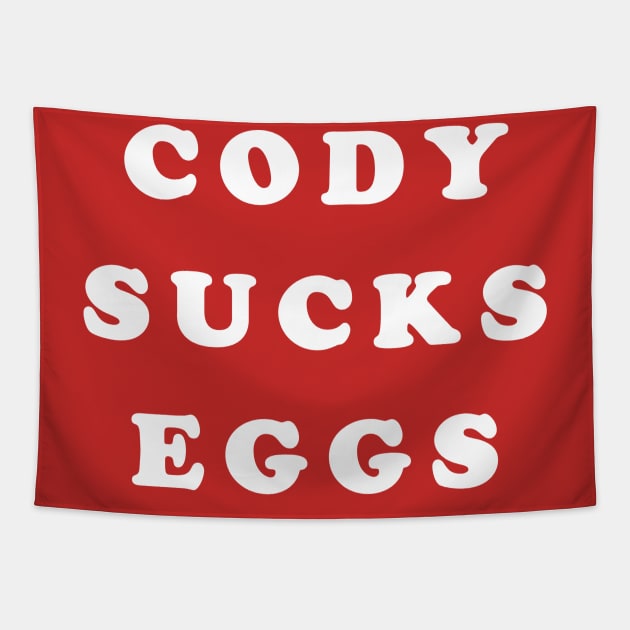 Cody Sucks Eggs Tapestry by IYHWrestling