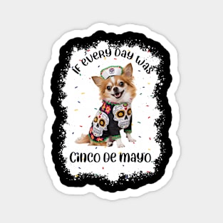 Cinco de mayo chihuahua dor for mexican nurse Magnet