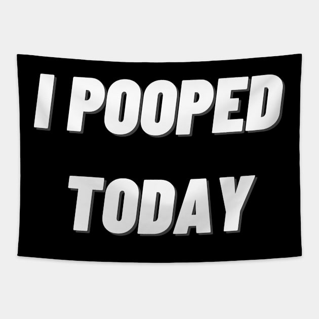 i pooped today Tapestry by mdr design