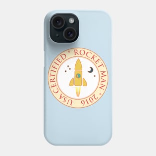 Certified rocket man Phone Case