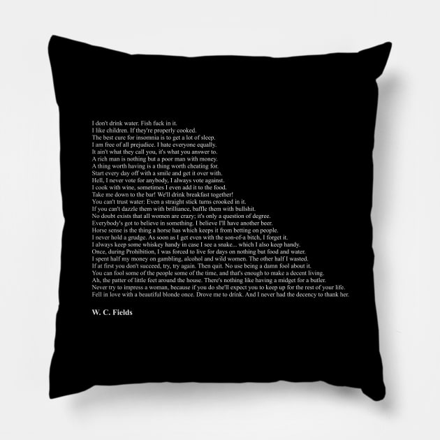 W. C. Fields Quotes Pillow by qqqueiru