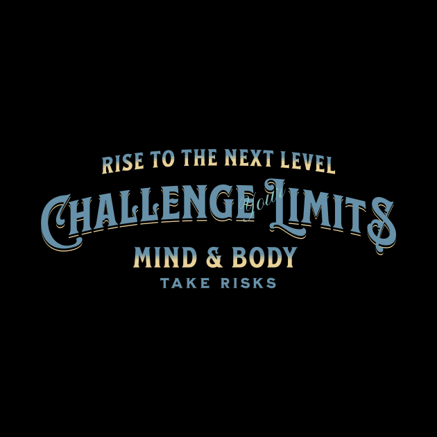 Challenge Your Limits Next Level Inspirational Quote Phrase Text by Cubebox