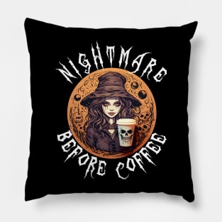 Nightmare Before Coffee - Creepy Halloween Witch & Coffee Lover Gift Pillow