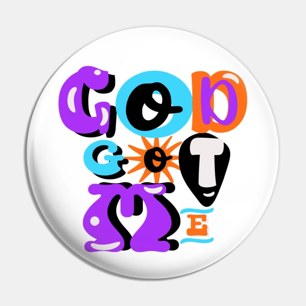 God Got Me Retro Christian Faith Pin by Cheri Carlisa Designs