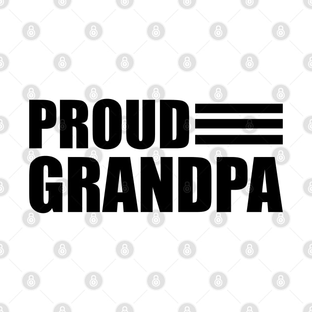 Grandpa - Proud Grandpa by KC Happy Shop