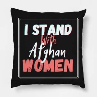 I stand with Afghan women Pillow