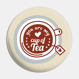 You are my cup of tea - Valentine's Day Pin