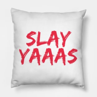 Slay Yaaas Pedro Pascal Pillow