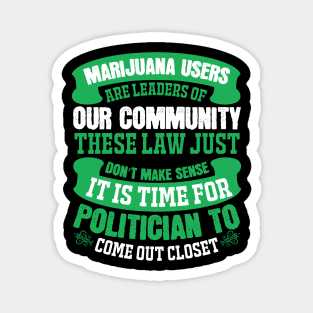 Marijuana Users Are Leaders Of Our Community Magnet