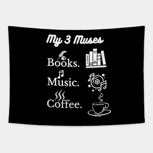 My 3 muses, Books, Music, Coffee. Tapestry