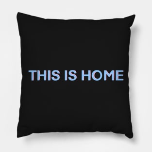 THIS IS HOME - cavetown Pillow