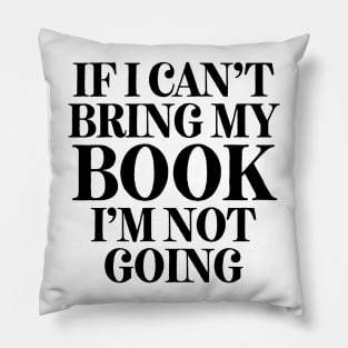 If I Can't Bring My Book Pillow