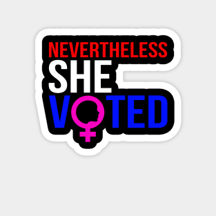 Nevertheless She Voted Feminist Magnet