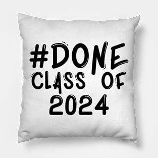 #Done Class of 2024 Pillow