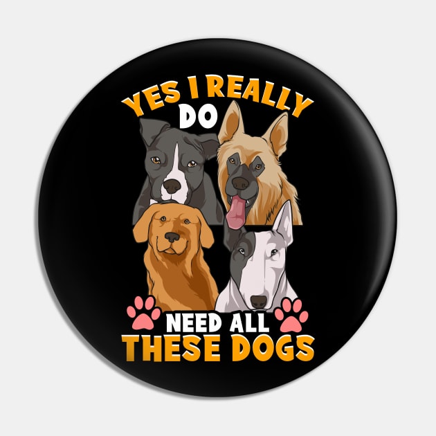 Need All These Dogs Gifts For Dog Lovers Dog Rescue Gifts Pin by Proficient Tees