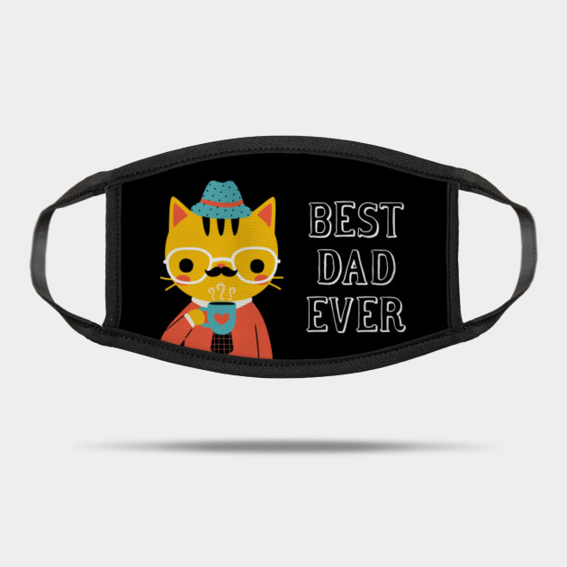 Best Dad Ever Cat Best Dad Ever Mask Mask Teepublic