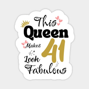 This Queen Makes 41 Look Fabulous 41Th Birthday Magnet
