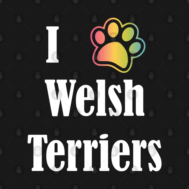 I Heart Welsh Terriers | I Love Welsh Terriers by jverdi28