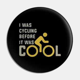 Cycling Before It Was Cool Pin