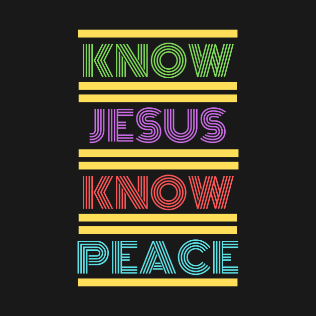 Know Jesus Know Peace | Christian Typography by All Things Gospel