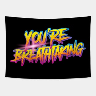 you are breathtaking retrowave Tapestry