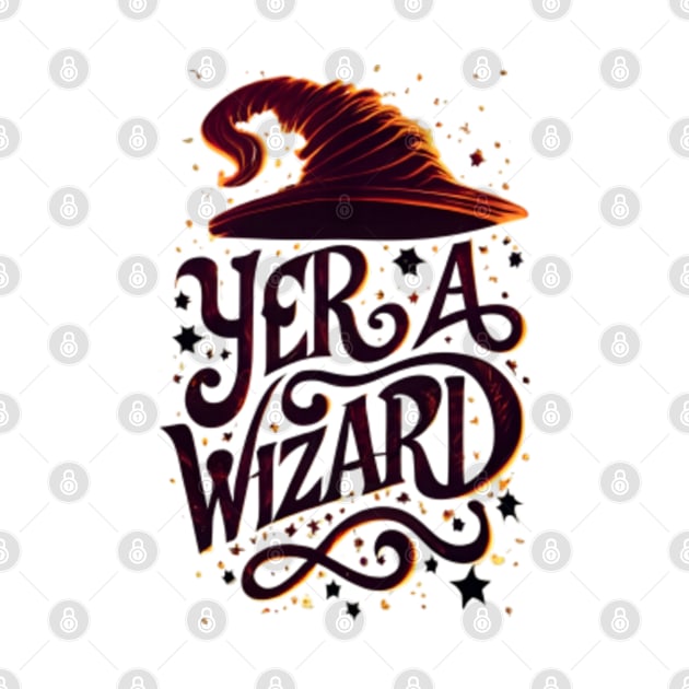 Yer a Wizard - Crimson Typography - Fantasy by Fenay-Designs