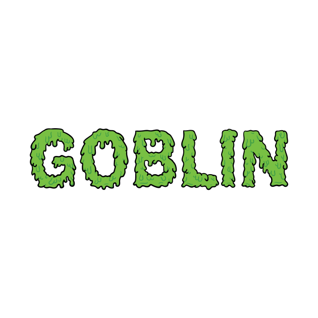 Goblin 4 life by DoctorBillionaire