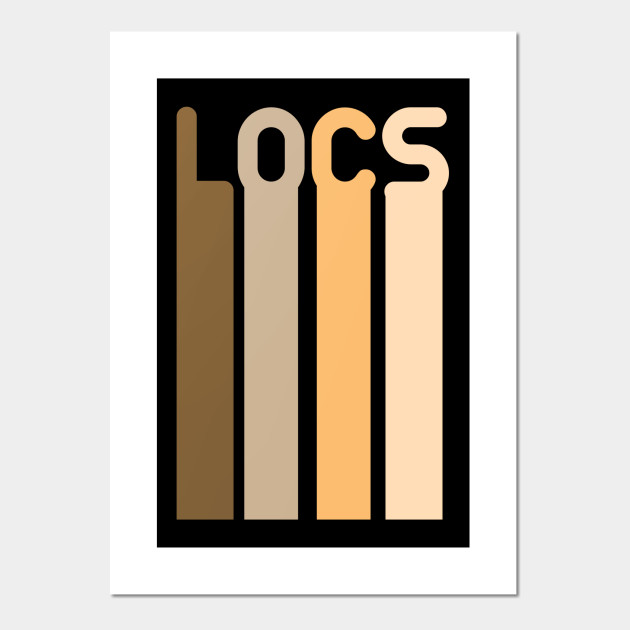 Locs Natural Hair Retro Locs Posters And Art Prints Teepublic Uk