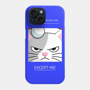 I see no god around here... Phone Case