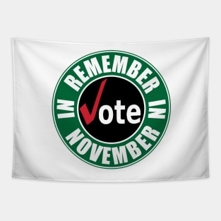 Remember in November Vote Tapestry