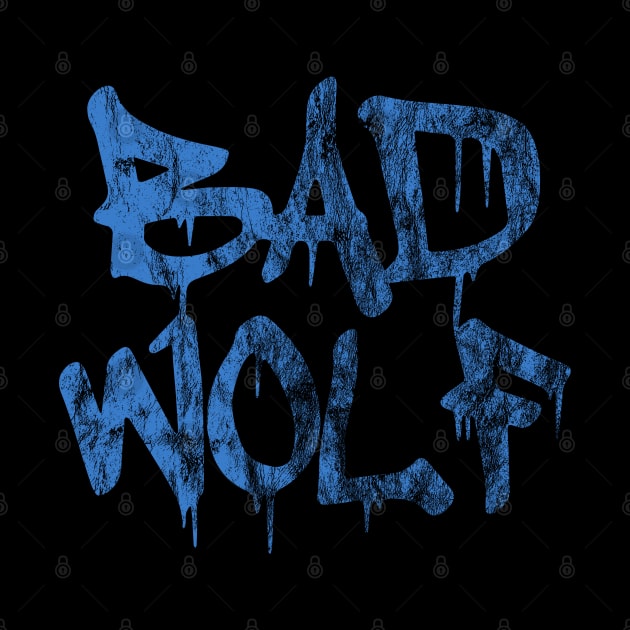 Bad Wolf (distressed) by Doc Multiverse Designs