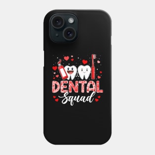 Dental Squad Dental Assistant Dentist Happy Valentine_s Day Phone Case