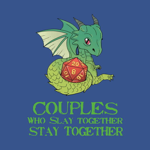 Couples Stay Together Dragons D20 Tee Print by vundap