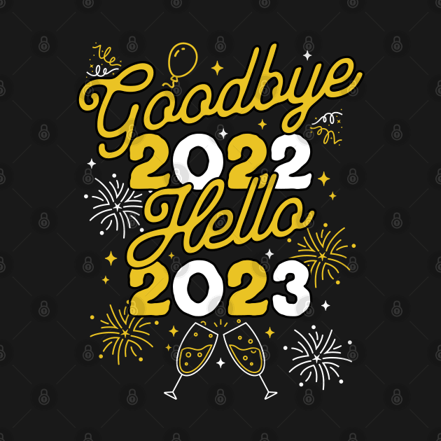 Goodbye 2022 Hello 2023 - Happy New Year Day Party by OrangeMonkeyArt