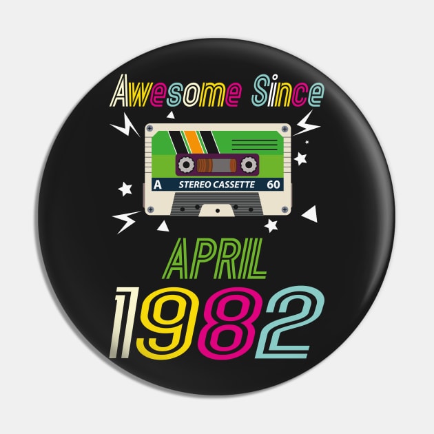 Funny Birthday Quote, Awesome Since April 1982, Retro Birthday Pin by Estrytee