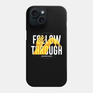 Shooters Shoot - Follow Through (White Text) Phone Case