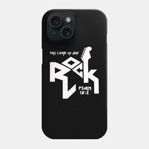 The Lord is my rock from Psalm 18:2, with guitar and white text Phone Case by Selah Shop