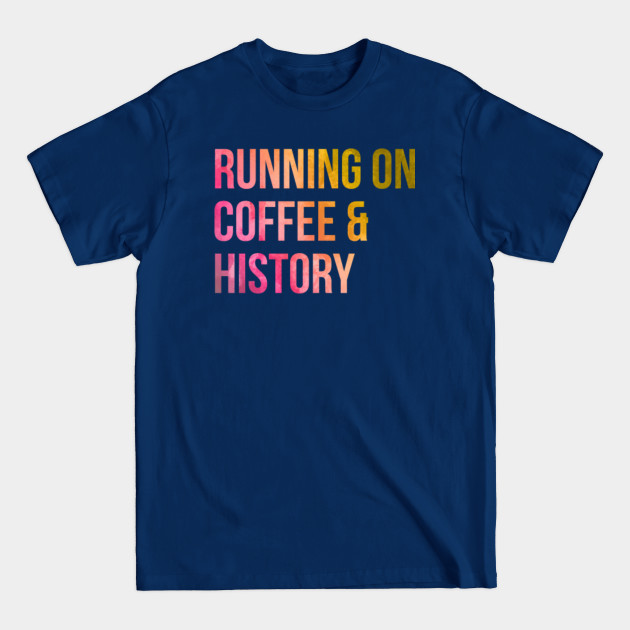 Disover History Teacher - History Teacher - T-Shirt