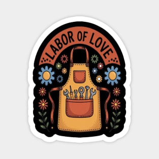 Apron Garden Labor Of Love Magnet