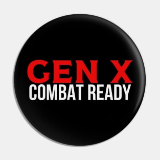 GEN X Combat Ready Pin