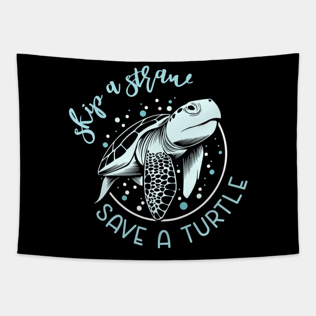 Skip A Straw Save a Turtle Funny Turtle Gift T-shirt For Men and Women Tapestry by BioLite