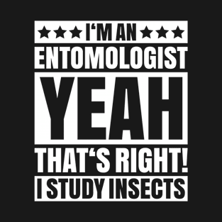 Entomologist Entomology Insects Biology Biologist T-Shirt