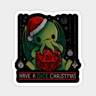 Have a Dice christmas Magnet