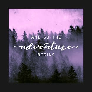 And So The Adventure Begins IV T-Shirt