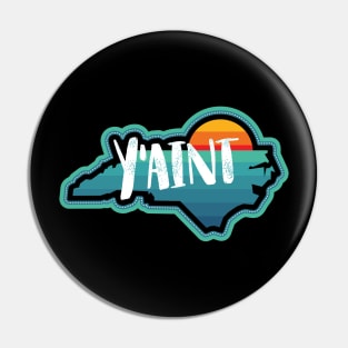 Y'AINT - NC the BOLD Pin