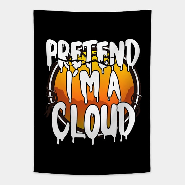 Pretend I'm A Cloud Funny Lazy Halloween Costume Last Minute Halloween Costume Halloween 2021 Gift Tapestry by dianoo