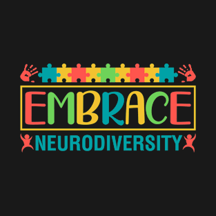 Embrace Neurodiversity T-Shirt